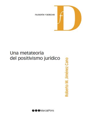 cover image of Una metateoría del positivismo jurídico